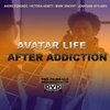 Avatar: Life After Addiction (2005)